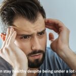 How can men stay healthy despite being under a lot of stress?