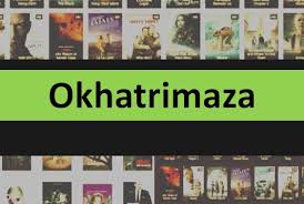 Okhatrimaza 2022 – Unlimited Latest HD Bollywood Movies