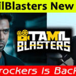TamilBlasters 2022: Download Latest Movies, Web Series, TV
